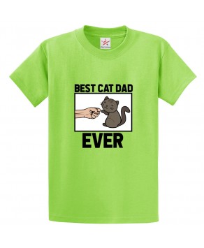 Best Cat Dad Ever Funny Unisex Kids and Adults T-Shirt For Cat Lovers